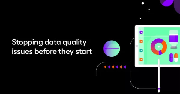 Stopping data quality issues before they start